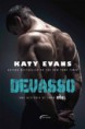 Série Real - Livro #4 Devasso- Katy Evans